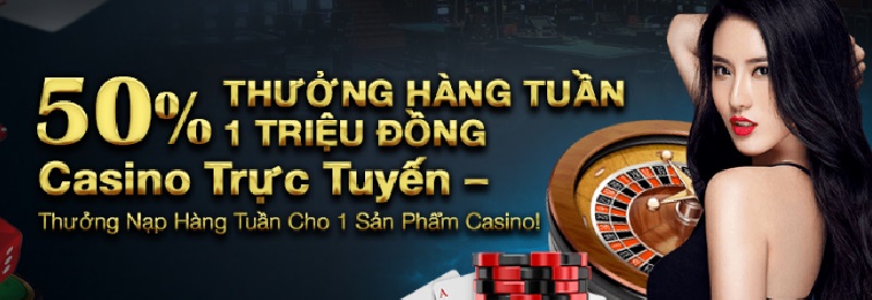 Khuyến mãi thưởng hàng tuần 50%