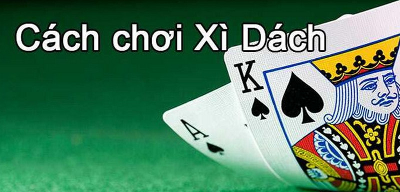 cách chơi Xì dách nhà cái VB9